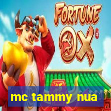 mc tammy nua